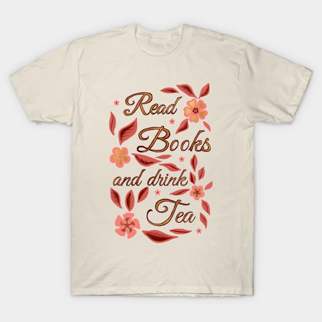 Read Books and Drink Tea - Blush Pink T-Shirt by Olooriel